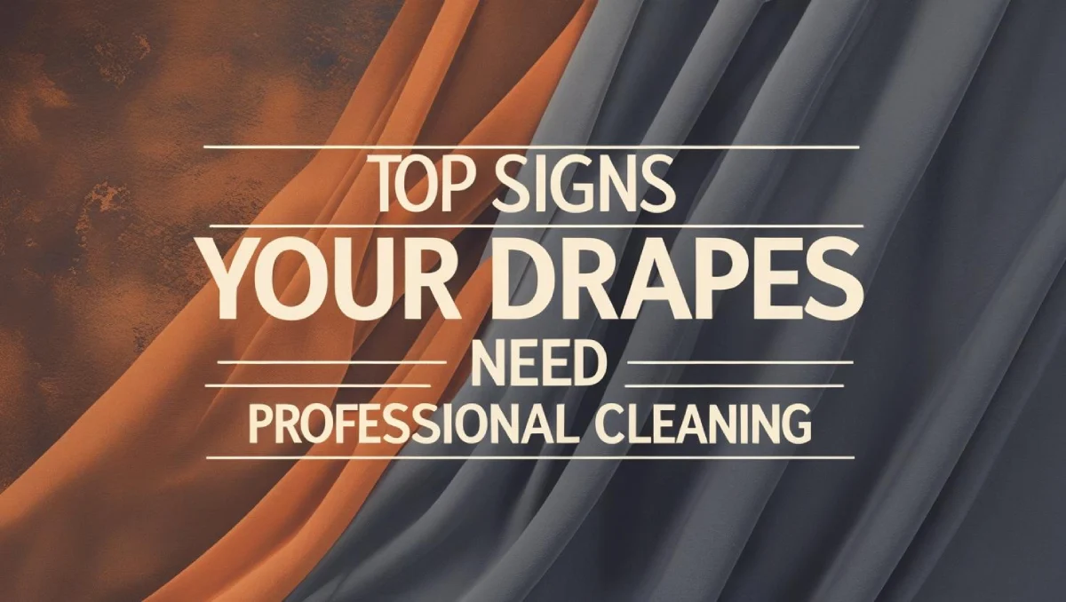 Signs Your Drapes Need Cleaning
